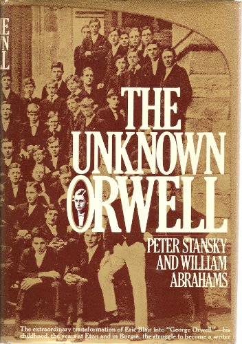 Beispielbild fr The Unknown Orwell zum Verkauf von Better World Books