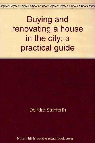 Beispielbild fr Buying and renovating a house in the city;: A practical guide zum Verkauf von HPB-Diamond