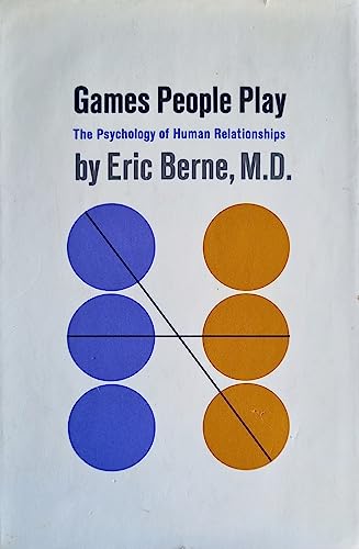 9780394475066: Games People Play: The Psychology of Human Relationships