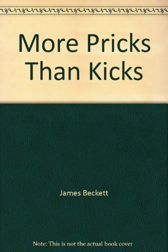 9780394475165: More Pricks Than Kicks
