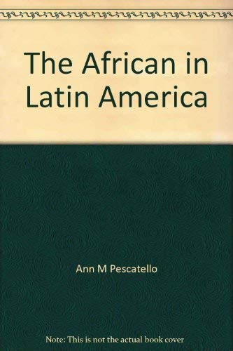 Beispielbild fr The African in Latin America (Borzoi books on Latin America) zum Verkauf von Wonder Book