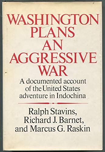 9780394475769: Washington plans an aggressive war