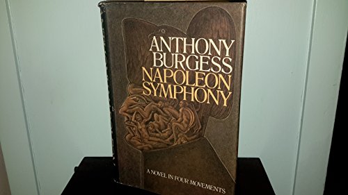 9780394476148: Napoleon symphony [by] Anthony Burgess