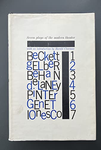 Seven Plays of the Modern Theatre: Waiting for Godot, The Quare Fellow, A Taste of Honey, The Connection, The Balcony, Rhinoceros, The Birthday Party (9780394476292) by Clurman, Harold (intro)