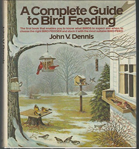Beispielbild fr A Complete Guide to Bird Feeding zum Verkauf von Wonder Book