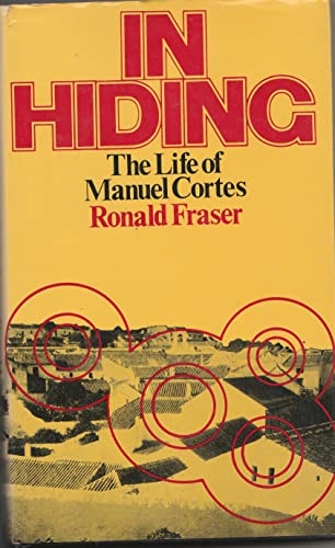 Beispielbild fr In Hiding : The Life of Manuel Cortes zum Verkauf von Better World Books