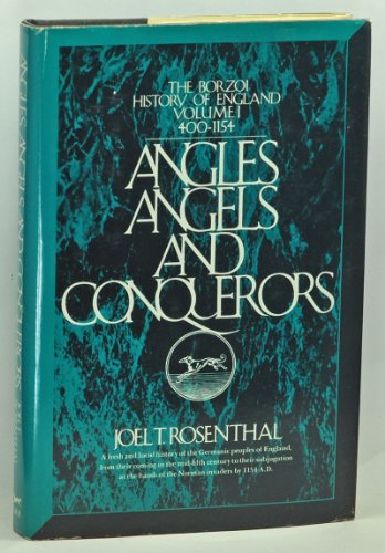 Stock image for Angles, Angels, and Conquerors, 400-1154 (The Borzoi History of England, V. 1) for sale by Wonder Book