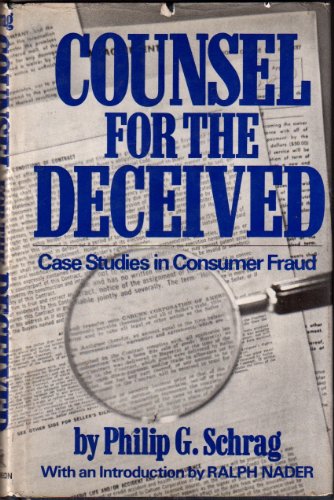 Stock image for Counsel for the Deceived; Case Studies in Consumer Fraud for sale by Bingo Used Books