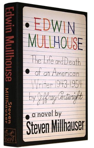 Imagen de archivo de Edwin Mullhouse The life and Death of an American Writer: 1943 - 1954 a la venta por Gerry Kleier Rare Books