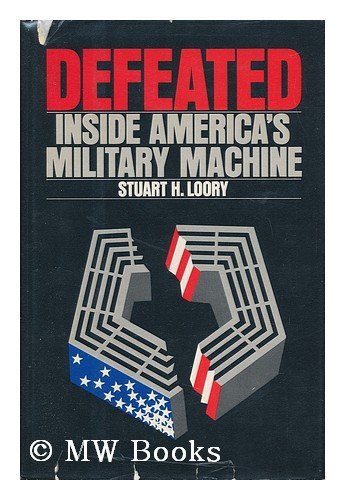 9780394480251: Defeated - Inside America's Military Machine