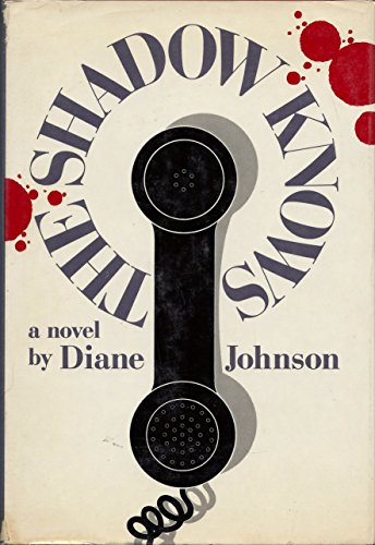 9780394480350: The Shadow Knows by Diane Johnson (1974-08-01)