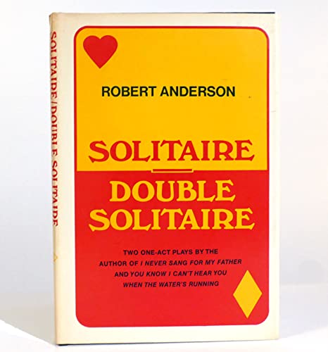 SOLITAIRE DOUBLE SOLITAIRE Two One-act Plays