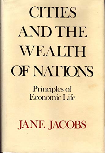 Stock image for Cities and the Wealth of Nations: Principles of Economic Life for sale by Wonder Book