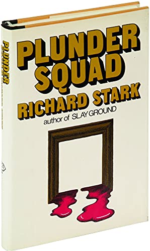 Plunder squad (9780394481029) by Richard Stark