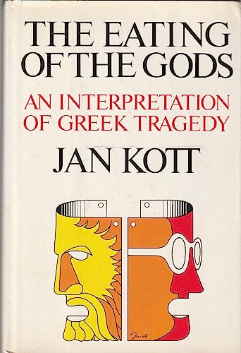 Beispielbild fr The Eating of the Gods : An Interpretation of Greek Tragedy zum Verkauf von Better World Books