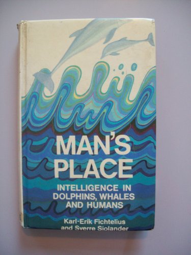 9780394481494: Smarter Than Man? Intelligence in Whales, Dolphins, and Humans, by Karl-Erik Fichtelius and Sverre Sjlander. Translated from the Swedish by Thomas Teal