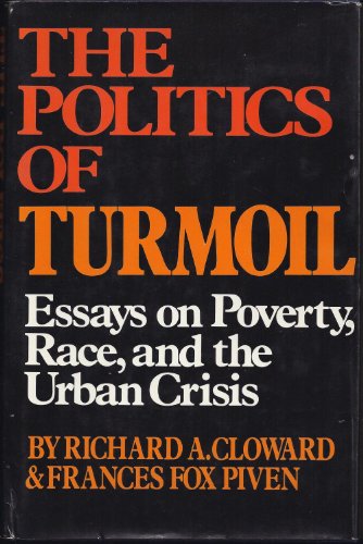 Stock image for The Politics of Turmoil : Essays on Poverty, Race, and the Urban Crisis for sale by Better World Books