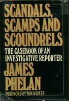 9780394481968: Scandals, Scamps, and Scoundrels: The Casebook of an Investigative Reporter