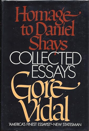 9780394482101: Homage to Daniel Shays;: Collected essays, 1952-1972