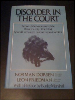 Imagen de archivo de Disorder in the Court: Report of the Association of the Bar of the City of New York Special Committee on Courtroom Conduct a la venta por Aaron Books