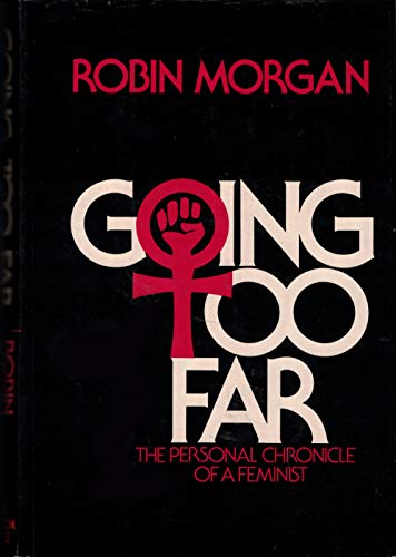 Imagen de archivo de Going too far: The personal chronicle of a feminist a la venta por Wonder Book