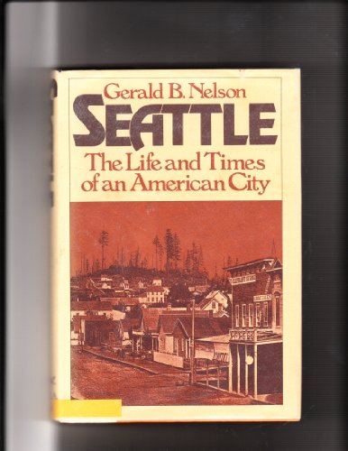 Beispielbild fr Seattle: The Life and Times of an American City zum Verkauf von Booketeria Inc.