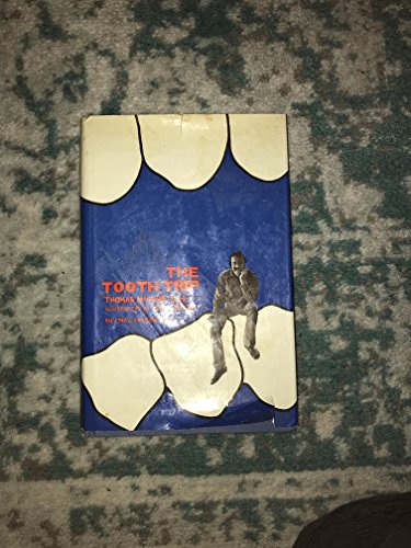 

The Tooth Trip [first edition]