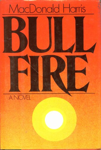 Imagen de archivo de Bull Fire a la venta por ThriftBooks-Atlanta
