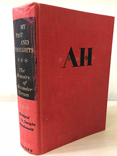 Imagen de archivo de My past and thoughts : The memoirs of Alexander Herzen a la venta por Yushodo Co., Ltd.