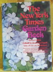The New York Times Garden Book (9780394483351) by Faust, J.L., Ed