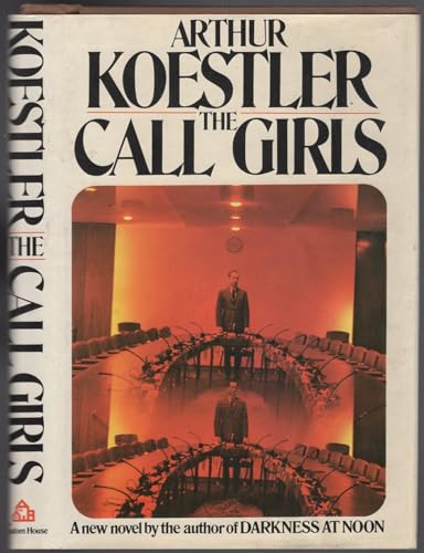 9780394484358: The Call-Girls: A Tragi-Comedy