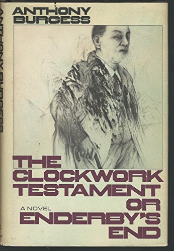 9780394484389: The Clockwork Testament; Or, Enderby's End