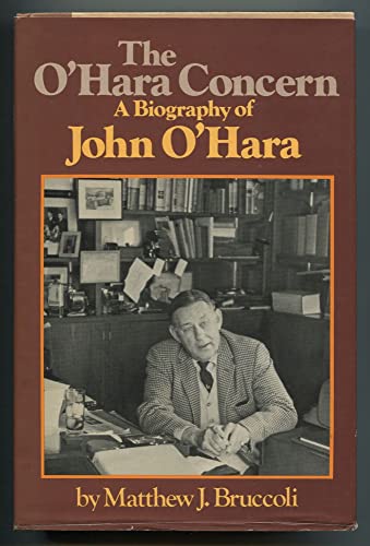 Beispielbild fr The O'Hara Concern: A Biography of John O'Hara zum Verkauf von Wonder Book