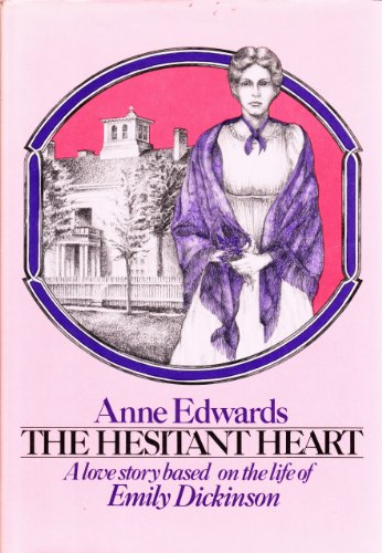 The Hesitant Heart: A Love Story Based on the Life of Emily Dickinson