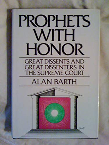 Stock image for Prophets With Honor: Great Dissents and Great Dissenters in the Supreme Court for sale by Books Unplugged