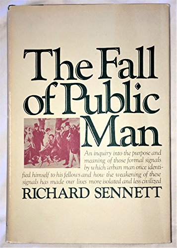 9780394487151: The Fall of Public Man