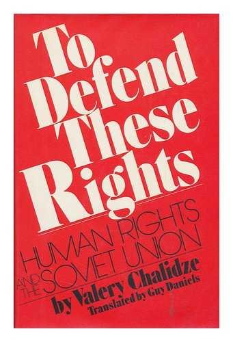 To Defend These Rights: Human Rights and the Soviet Union