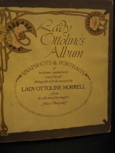 Stock image for Lady Ottoline's Album: Snapshots and Portraits of Her Famous Contemporaries (and of Herself), Photographed for the Most Part by Lady Ottoline for sale by ThriftBooks-Dallas