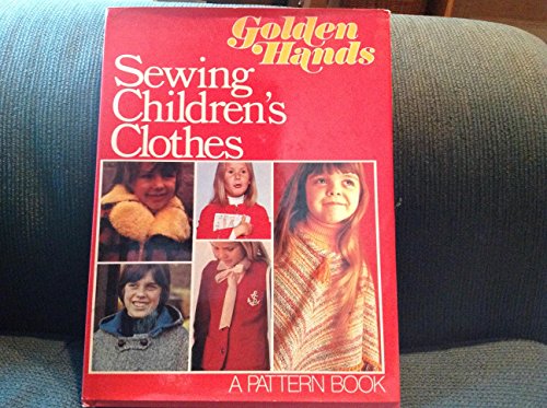 Beispielbild fr Sewing Children's Clothes;: A Golden Hands Pattern Book zum Verkauf von Wonder Book
