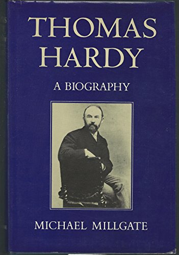 Stock image for Thomas Hardy : A Biography for sale by Better World Books