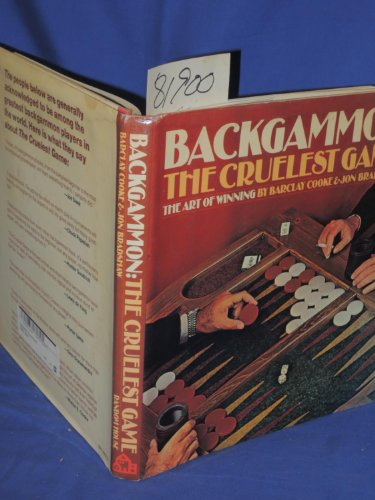 Imagen de archivo de Backgammon: The Cruelest Game - w/ Dust Jacket! a la venta por THIS OLD BOOK