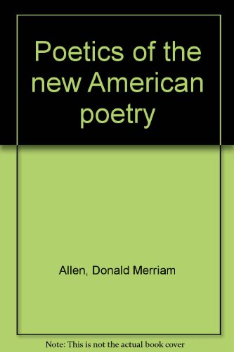 9780394488202: Poetics of the new American poetry