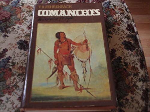 9780394488561: Comanches: The Destruction of a People