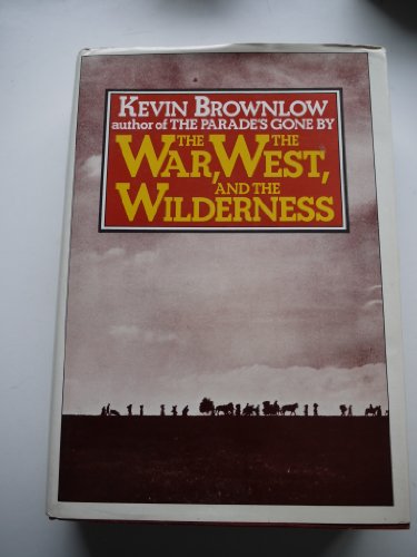Stock image for The War, The West and The Wilderness for sale by Abyssbooks