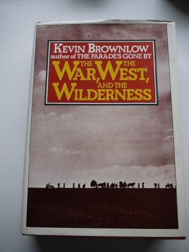 Stock image for The War, The West and The Wilderness for sale by SecondSale