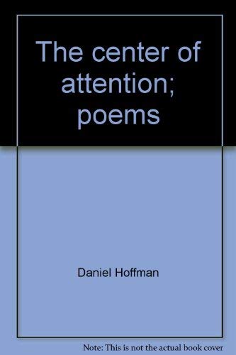 Beispielbild fr The center of attention;: Poems zum Verkauf von Books From California