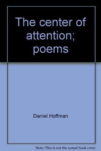 Stock image for The center of attention;: Poems for sale by Redux Books