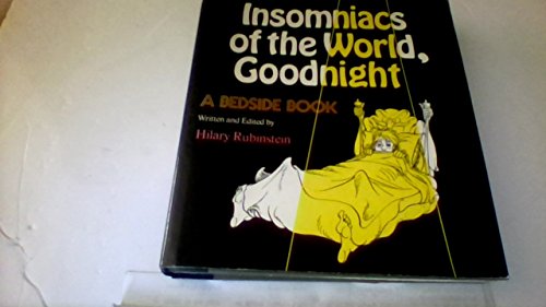 Imagen de archivo de Insomniacs of the World, Goodnight: A Bedside Book, a la venta por ThriftBooks-Atlanta