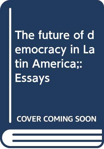 Stock image for Future of Democracy in Latin America for sale by Rose's Books IOBA