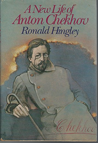 A new life of Anton Chekhov (9780394490588) by Hingley, Ronald